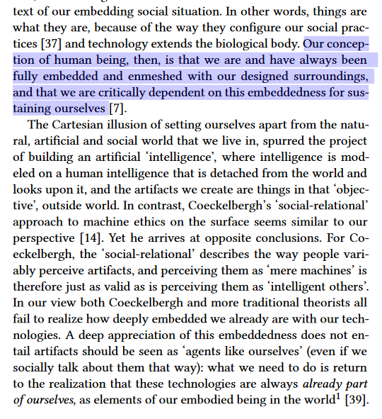 The very project of building AI rests on a Cartesian metaphysics guided by the illusion of setting ourselves apart from the natural, artificial & social world that we live in, where intelligence is modeled on a human intelligence that is detached from the world & looks upon it 4/