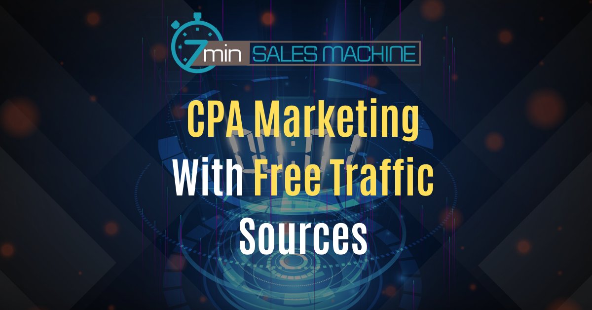 7 Min Sales Machine Review: CPA Marketing With Free Traffic Sources!

thelifechanges.com/7-min-sales-ma…