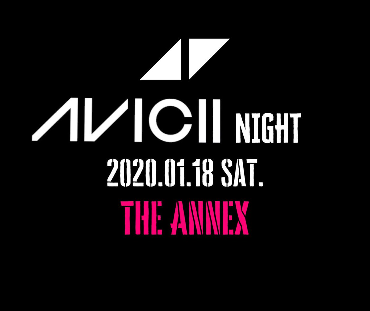 artyfarty_tokyo's tweet photo. いよ今週土曜日開催！

2020.1.18 SAT
『AVICII NIGHT』
THE ANNEXで開催❗️
・1500/2d
・8pm-5am
・GAY MIX
AVICIIの名曲やプロデュースした曲など、Aviciiに関するMUSICをお届けします！

#Avicii #aviciiforever https://t.co/cfHuQIIQLz