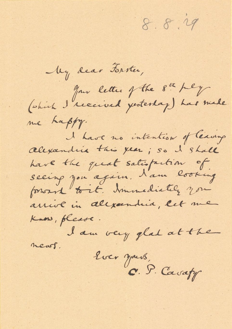 C P Cavafy A Twitter I Have No Intention Of Leaving Alexandria This Year So I Shall Have The Great Satisfaction Of Seeing You Again Handwritten Copy Of A Letter By Cavafy