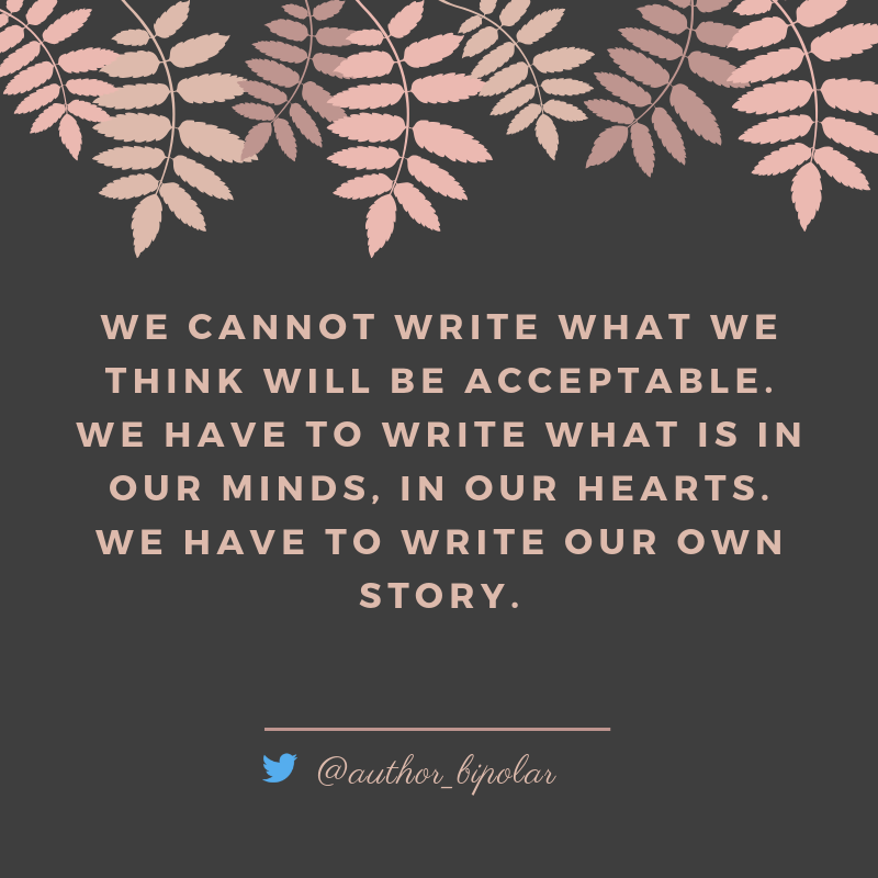 author_bipolar's tweet photo. Don't put a filter on your writing. You never know - your darkest moments may help a reader get through theirs. #mentalhealthauthor #writer #books #bipolar https://t.co/xpzGWgfPGm