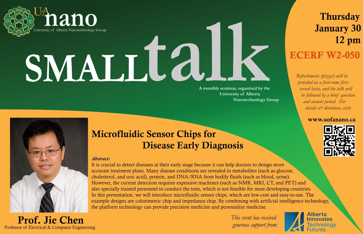 Join us in our first smallTalk this year:
Microfludic Sensor Chips for Disease Early Diagnosis
Speaker: Prof. Jie Chen
When: Thursday, January 30, 12p.m.
Where: ECERF W2-050
#uofananogroup #smalltalk #nanotechnology  

eventbrite.ca/e/smalltalk-mi…