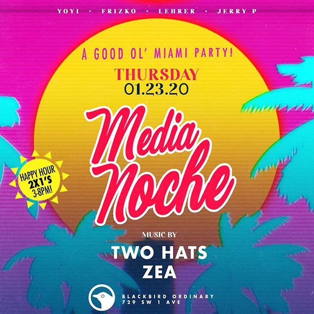 Railroad_Blues's tweet photo. TONIGHT!
THURSDAY!
JAN. 23 2020!
- MEDIA NOCHE -
A Good ol' Miami Party!
@blackbirdordinary

Happy Hour 🍸2 x 1's  3-8pm!
Pachanga starts at 10pm!

This Week we have 
@djzea with
@thetwohats_
Come Boogie till 5am!

Be there for the 
Midnight Colada Pa… https://t.co/sfYFpCnOhn https://t.co/6BgW3tGfCM