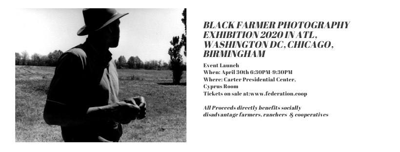 Federation1967's tweet photo. Tickets will go on sale Feb 1st!!  See the unveiling of our photo exhibit of black farmers in rural southern states.  Hold the date for an awesome reception, exhibit, and conversation on the status and achievements of our farmers. Hear from @AngProvostFarms and others.... https://t.co/NyWRnYXbNm
