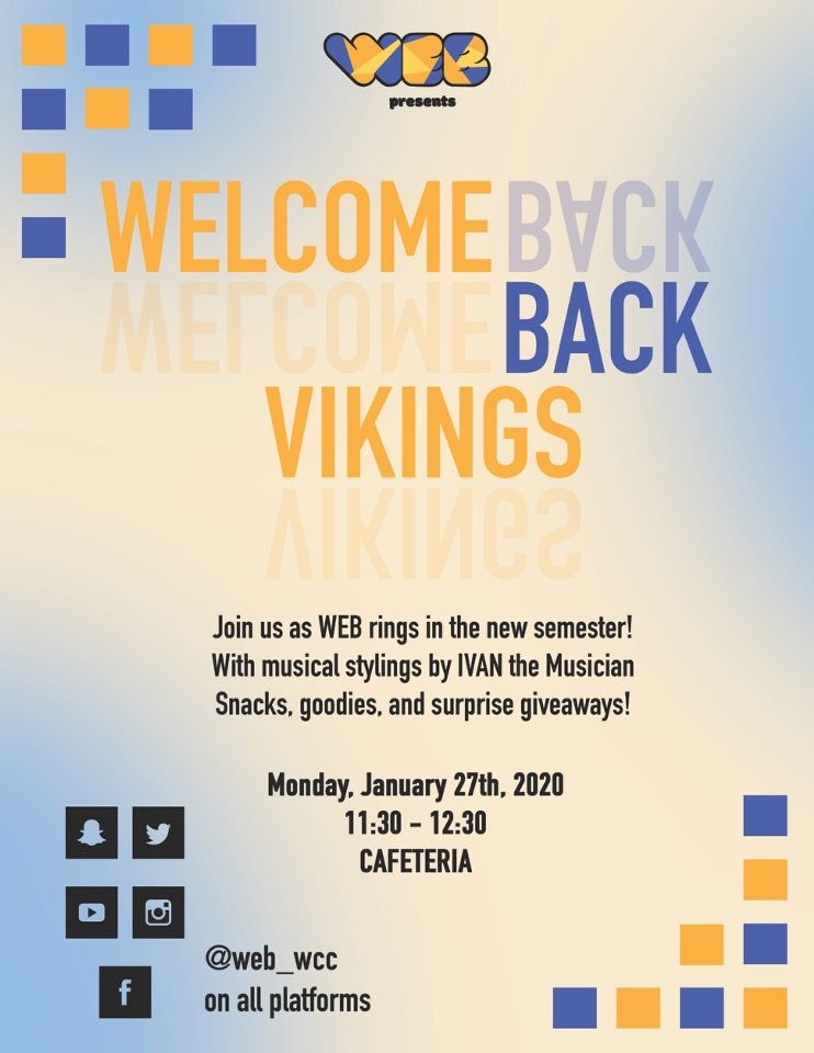 WEB_WCC's tweet photo. WELCOME BACK! First Event this semester WEB is welcoming everyone back into the new semester! On Monday January 27th we will be giving away FREE snacks, goodies, and a few surprises all while enjoying some music from Ivan the Musician! Come ring in the new semester with WEB! https://t.co/cEFulJ9xmA