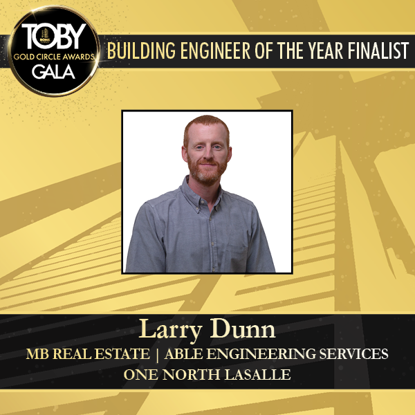 Congrats to Larry Dunn w/ <a href="/MBREChicago/">MB Real Estate</a> &amp; <a href="/Ableserve/">Ableserve Management</a> for being named a Building Engineer of the Year finalist! Chief Engineer of  One North LaSalle, Larry is an integral part of taking the building to the next level in #energyefficiency, tenant comfort &amp; maintenance.