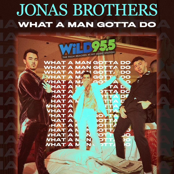WiLD955's tweet photo. The @JonasBrothers are back! Tune in to @WiLD955 TONIGHT at MIDNIGHT for the WORLD PREMIERE of #WhatAManGottaDo! Then hear it again & again & again...ALL DAY FRIDAY...EVERY HOUR...ON THE HOUR! #Jonatics #JoBros #NewHITSFirst #WiLD955 https://t.co/8ERikuctNE