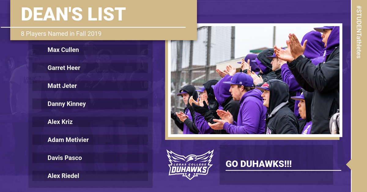 LorasBaseball's tweet photo. Congratulations to our 8 Dean's List members in the Fall 2019 semester! Success in the classroom leads to success on the field! #SmartDuhawks https://t.co/25OSidrHgY