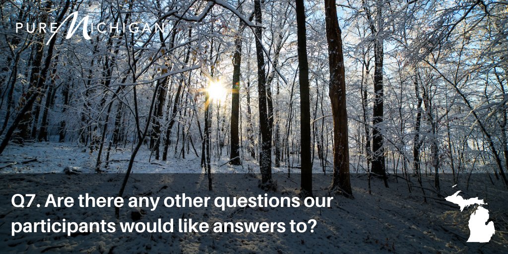 We’re at the end of our #PureMichigan “Winter Adventure” #PureMichiganChat!