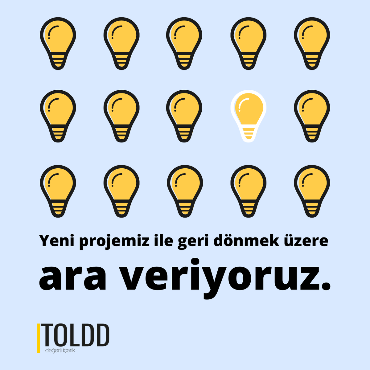 Yeni projede görüşmek üzere!