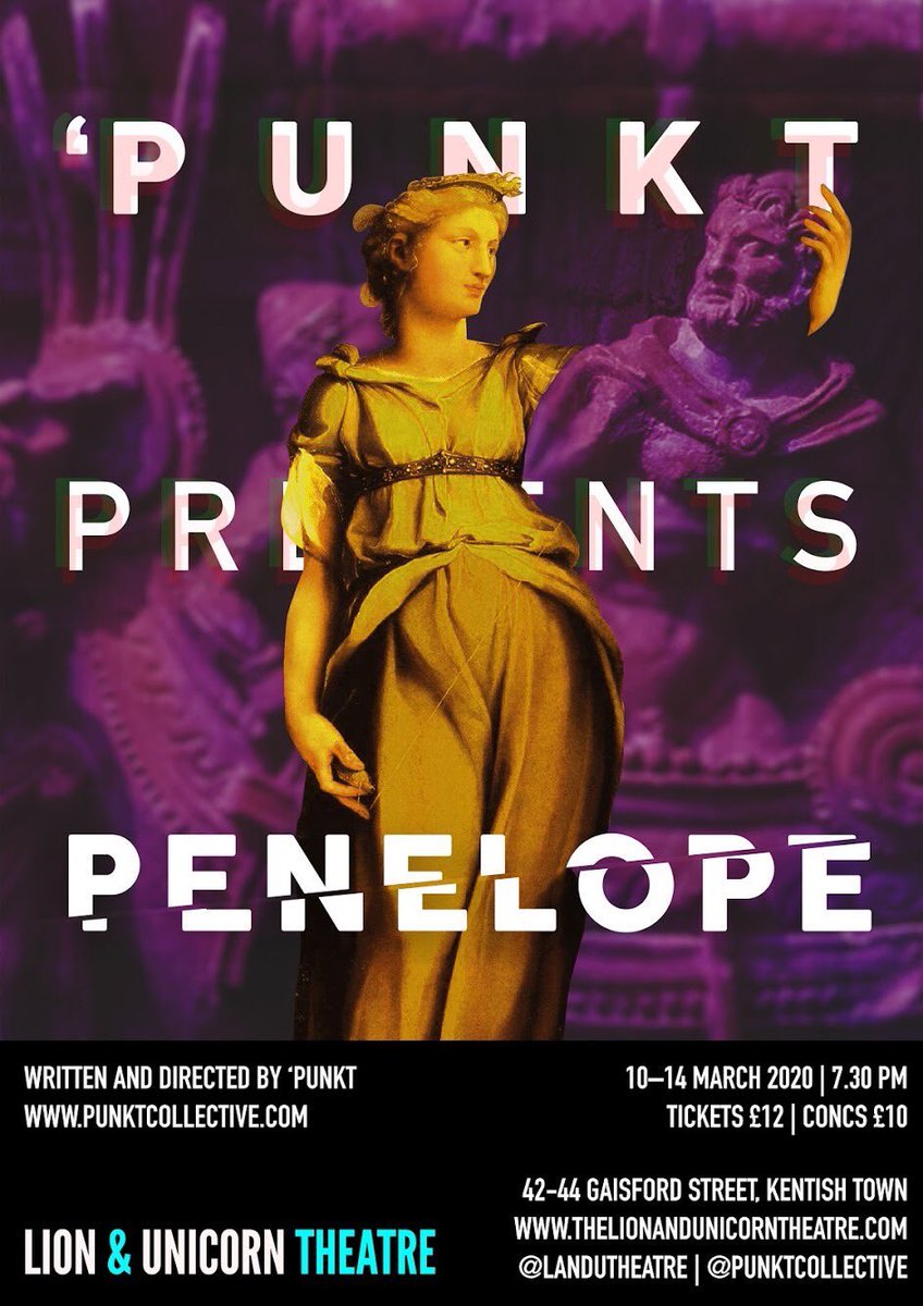 Odysseus goes to war. Penelope sits at home and weaves. Isolated, Penelope has no friend to confide in. What does the loneliest lady in literature dream of?

‘PUNKT PRESENTS PENELOPE returns to <a href="/LandUTheatre/">Lion & Unicorn Theatre</a> after a successful run at <a href="/Pubtheatrefest/">Pub Theatre Festival</a>! TIX: tiny.cc/penelope2020