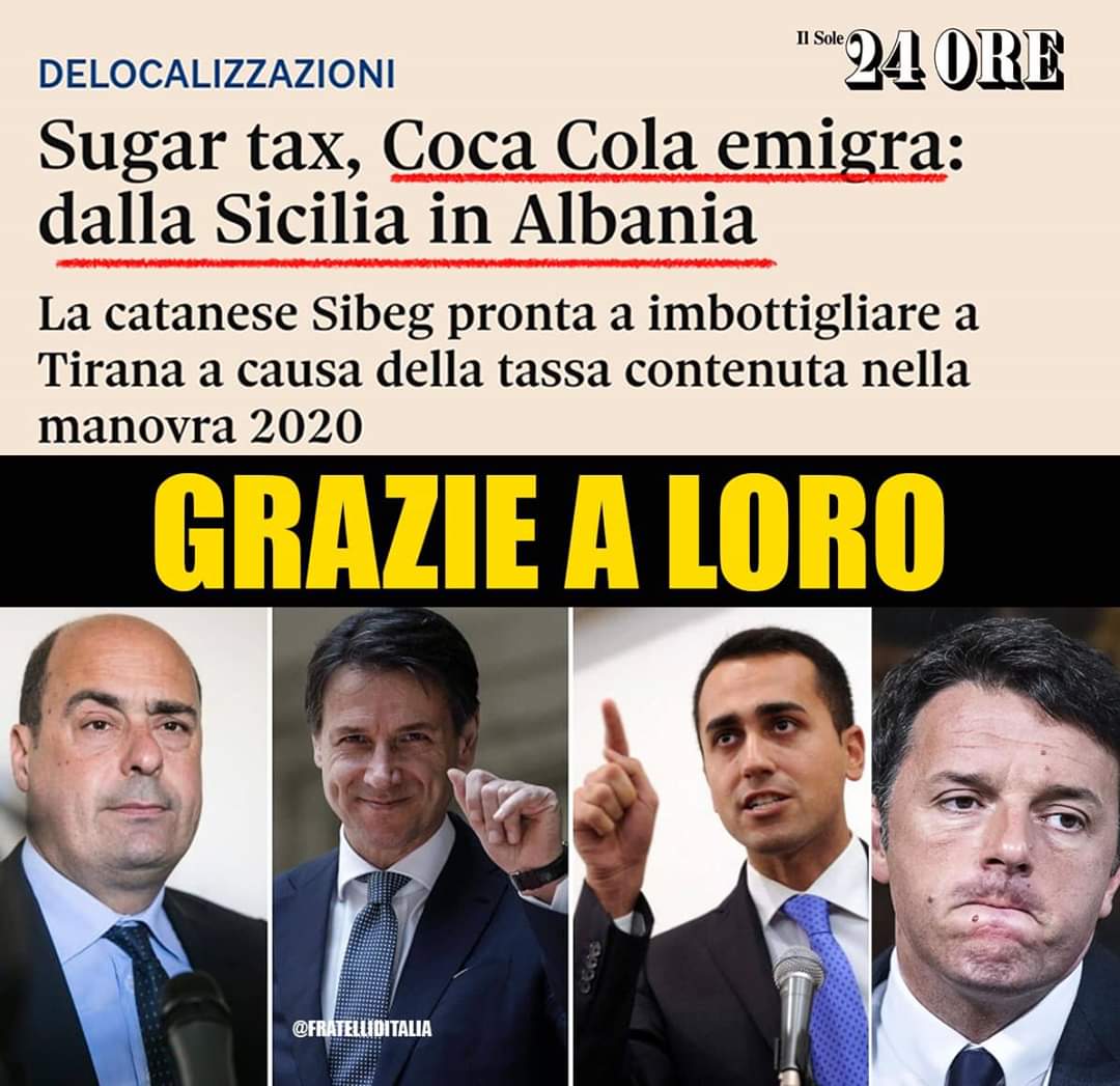 GiorgiaMeloni's tweet photo. Grazie a #plastictax e #sugartax lo storico impianto Coca Cola di Catania verrà delocalizzato in Albania, dove c'è #flattax al 15% (da noi imposte superano 60%). Il Governo rossogiallo sta distruggendo l'economia italiana, mandiamolo a casa a partire da #Calabria e #EmiliaRomagna https://t.co/8EnxzUiwZ3