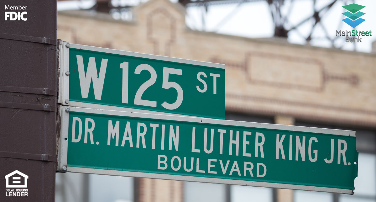 In observance of Martin Luther King Jr. Day, our branches will be closed Monday, January 20th. Online banking will be open as usual, anytime, anywhere!