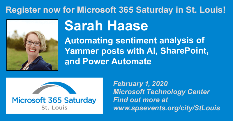 techeventsstl's tweet photo. Register now for #M365SatSTL to hear Sarah Haase (@sarahhaase) present on automatic sentiment analysis in #O365 with #A1, #SharePoint, and #PowerAutomate, on Feb. 1! https://t.co/rkrO9QP3k1 #Microsoft #M365 #Office365 #SharePoint #STL https://t.co/htnHFjo7OB