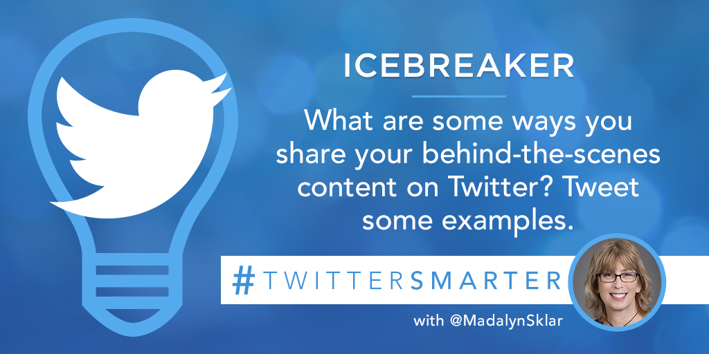 MadalynSklar's tweet photo. #Icebreaker: What are some ways you share your behind-the-scenes content on Twitter? Tweet some examples. #TwitterSmarter https://t.co/yrYMGCIn2F