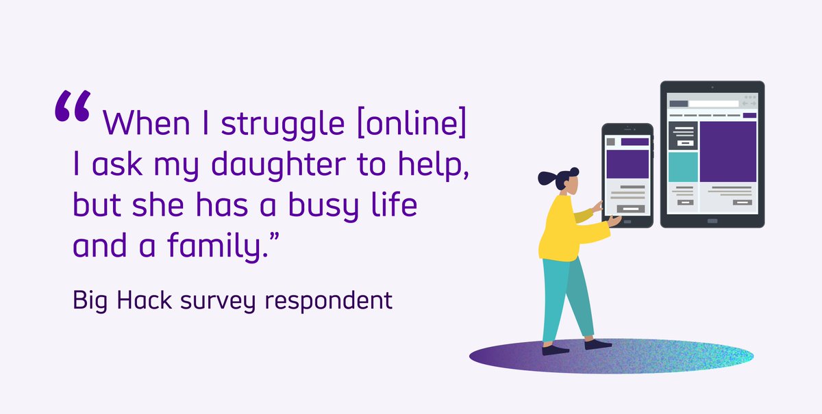 Quotes text reads "When I struggle online, I ask my daughter to help, but she has a busy life and a family." from a Big Hack survey respondent