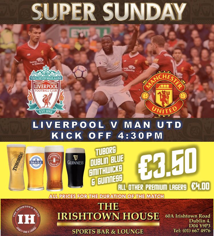 IrishtownHseD4's tweet photo. ⚠️ #SuperSunday at The Irishtown House⚠️ 
Liverpool v Man Utd -  4:30pm
Guinness, Smithwicks, Tuborg &amp; Dublin Blue Pints All €3.50
All Other Pints €4 for the duration of the game.
⚠️Super Sunday at The @IrishtownHseD4 ⚠️
#CheapPints #LIVMUN #SuperSunday #BestBar #IrishBar st pa https://t.co/VDQfzQ45Ux