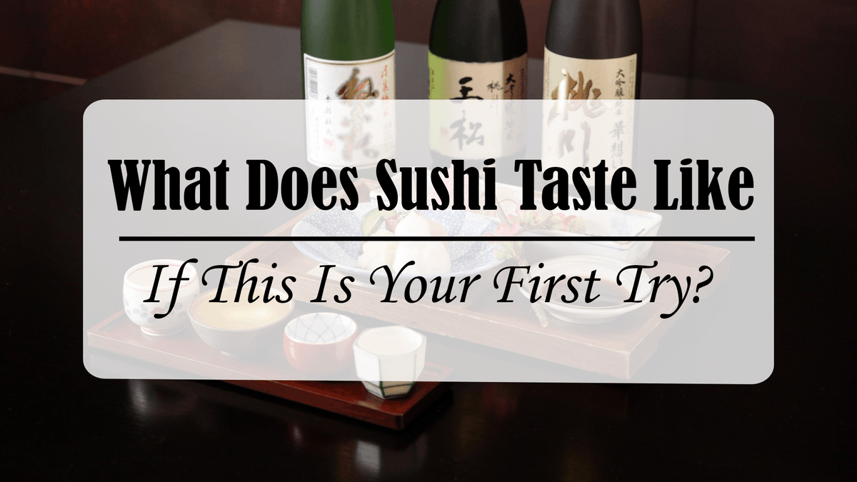 What Does Sushi Taste Like If This Is Your First Try? - MyCookingHero buff.ly/38dYpyg