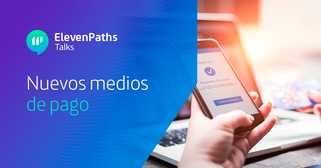 ElevenPaths's tweet photo. ¡Último #11PathsTalks de la temporada! Nuestros CSAs @holesec, @dsespitia y @gbergel analizan las inseguridades de los nuevos métodos de pago junto a Salvador Mendoza (@Netxing).

Ya disponible aquí ➡️ https://t.co/nM7JxugrSX

#CiberseguridadParaTodos https://t.co/FyP2GoDvTQ