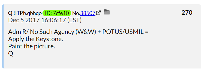 13) What is a keystone?Intelligence collected by the NSA is the key.The power of the office of POTUS + the U.S military is the stone.