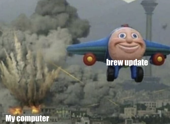 Planning labeled "brew update" flying away from an explosion labeled "my computer"