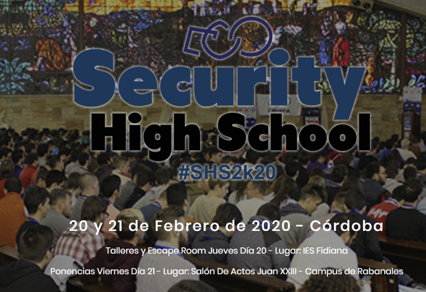 Abierto el registro para el Security High School 2k20 #shs2k20 Talleres, #EscapeRoom, Charlas de #Ciberseguridad para alumnos de FP, Grado de Ingeniería Informática y profesionales del sector. 20 y 21 y de Febrero. Entradas ya disponibles securityhighschool.es #Córdoba 💪😉