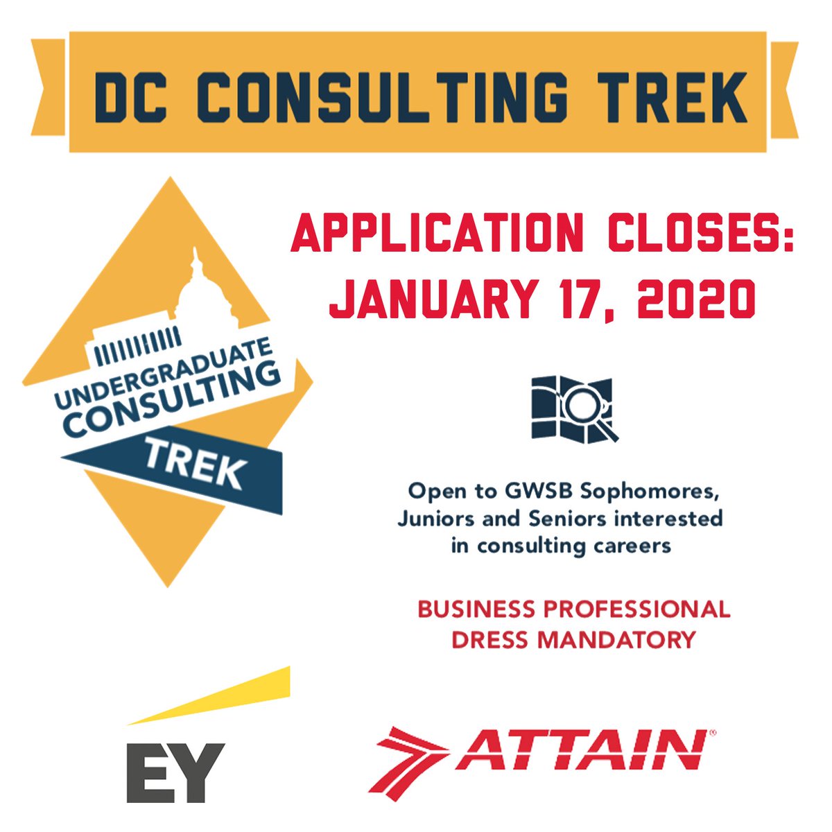 Kick off the semester by applying for the Undergraduate Consulting Trek, but hurry! Application closes tomorrow, January 17! You do not want to miss out on the site visits to EY and Attain this year. 😉

Click here for more information: gwu.joinhandshake.com/events/398913