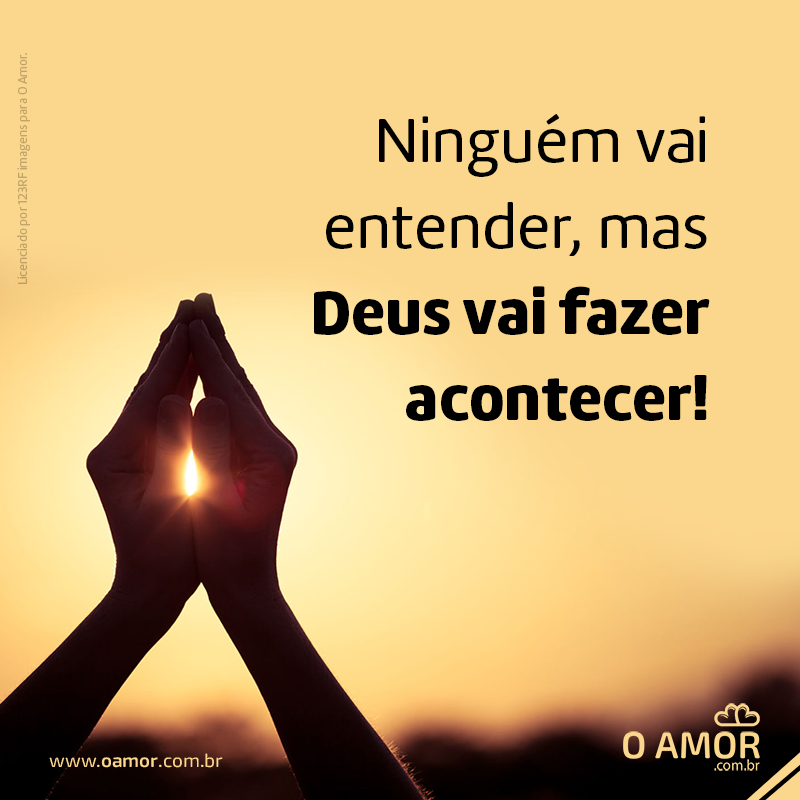 OAmorOf's tweet image. Deus vai fazer acontecer! #deus #acontecimento