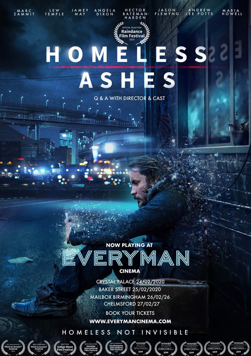 Excited for 
@Homelessashes

UK theatrical release
Now playing at Everyman Cinema
Exclusive Q &amp; A With Marc Zammit &amp; Cast

24/02/20 – Crystal Palace 
25/02/20 – Baker Street - SOLDOUT
26/02/20 – Birmingham 
27/02/20 - Chelmsford
Book your tickets now
everymancinema.com