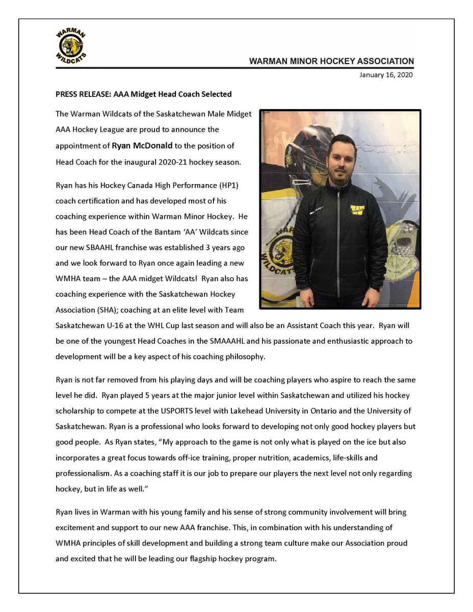 The Warman Wildcats of the Saskatchewan Male Midget AAA Hockey League are proud to announce the appointment of Ryan McDonald to the position of Head Coach for the inaugural 2020-21 hockey season.  Please see attached news release for more information.