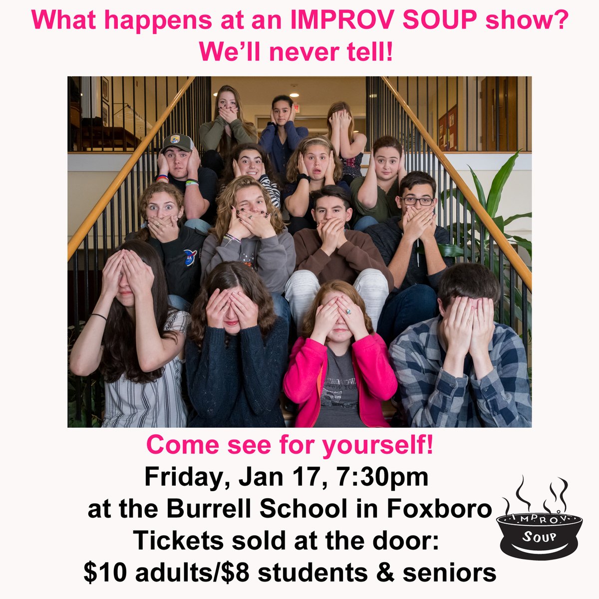 What happens at Improv Soup stays at Improv Soup! It can't be explained, you have to see for yourself! Tomorrow, Jan. 17, 7:30pm at the Burrell School/Foxboro.  Tix sold at the door. $10 adults/$8 students &amp; Srs. #improvsoup #mansfieldma #sharonma #foxboroma #eastonma #nortonma