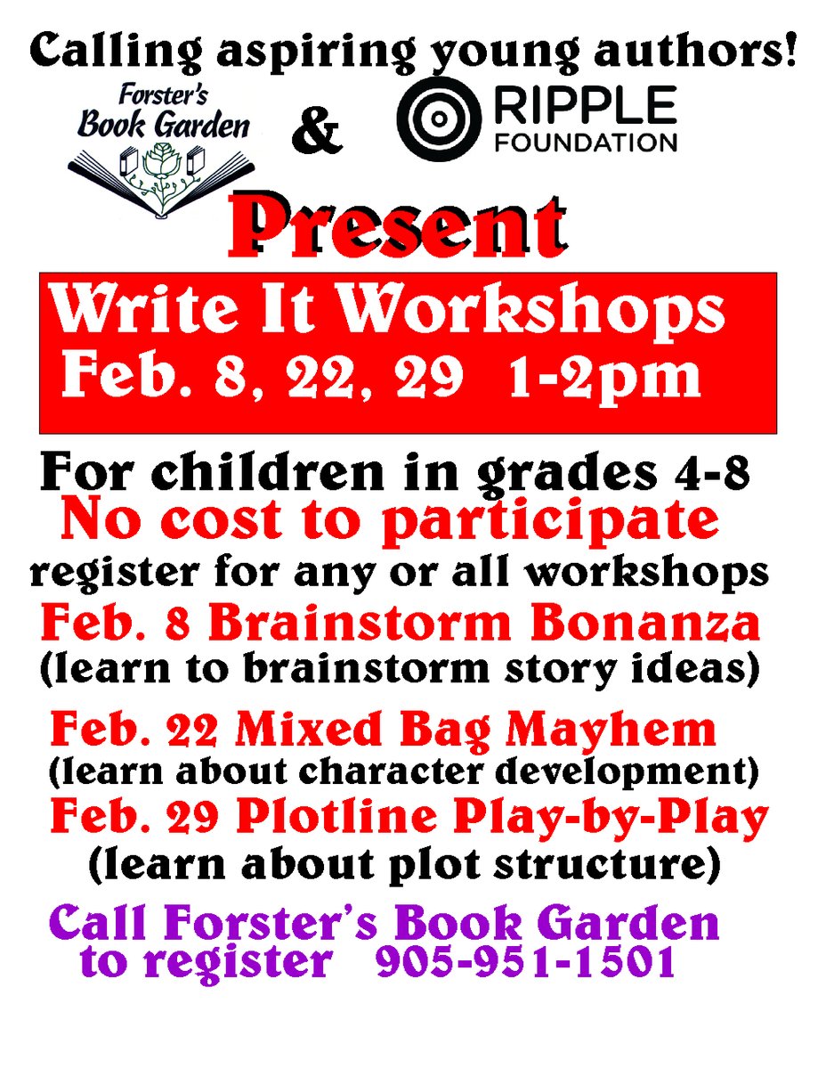 Aspiring authors in grades 4-8! Ripple Write It workshops <a href="/ForstersBooks/">Forsters Book Garden</a> Feb 8, 22 &amp; 29. Read poster below &amp; call us to register. Free to all.