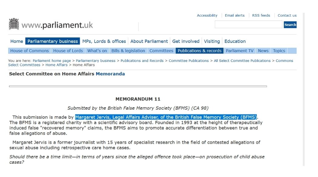 Claire Jervis was the Legal Affairs Adviser of the British False Memory Society (BFMS), another organisation with the sole aim of denigrating and belittling survivors of CSA. Luckily, it recently outlived its purpose and folded.  https://publications.parliament.uk/pa/cm200102/cmselect/cmhaff/836/836m12.htm https://twitter.com/mike_salter/status/1211442594821001216?s=19