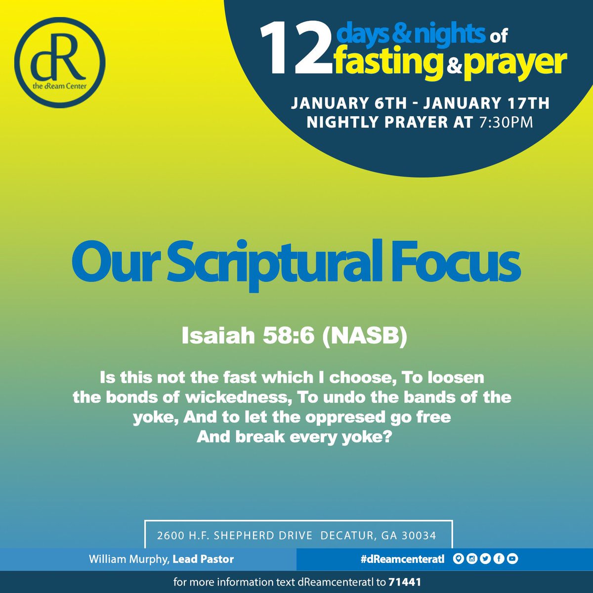 dReamcenteratl's tweet photo. #12Days of #FASTING & #PRAYER SCRIPTURE FOCUS: “Is this not the fast which I choose, To loosen the bonds of wickedness, To undo the bands of the yoke, And to let the oppressed go free And break every yoke?” - Isaiah 58:6 (NASB) #dReamcenteratl #dRFast #issaFAST https://t.co/1Jz2bEsnha