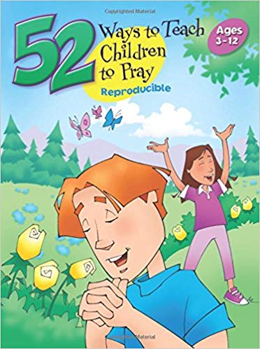 "Fifty Two Ways to Teach Children to Pray" Book
childrensoutreachresources.com/52ways?fbclid=…
