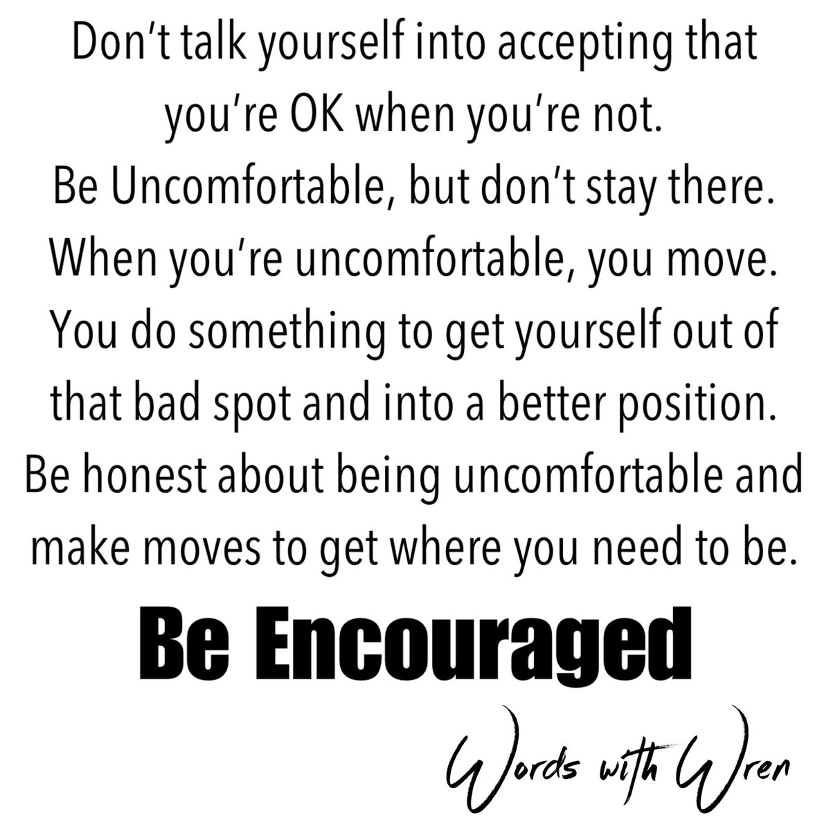words_with_wren's tweet image. Reposition yourself out of pain and into progress.
#positionyourselfforsuccess #move #repositionyourself #findabetterspot #thinkitthrough #makeamove #pushabutton #wordswithwren #decidedrivepress #be #beencouraged #faith #hush_and_hustle #getuncomfortable