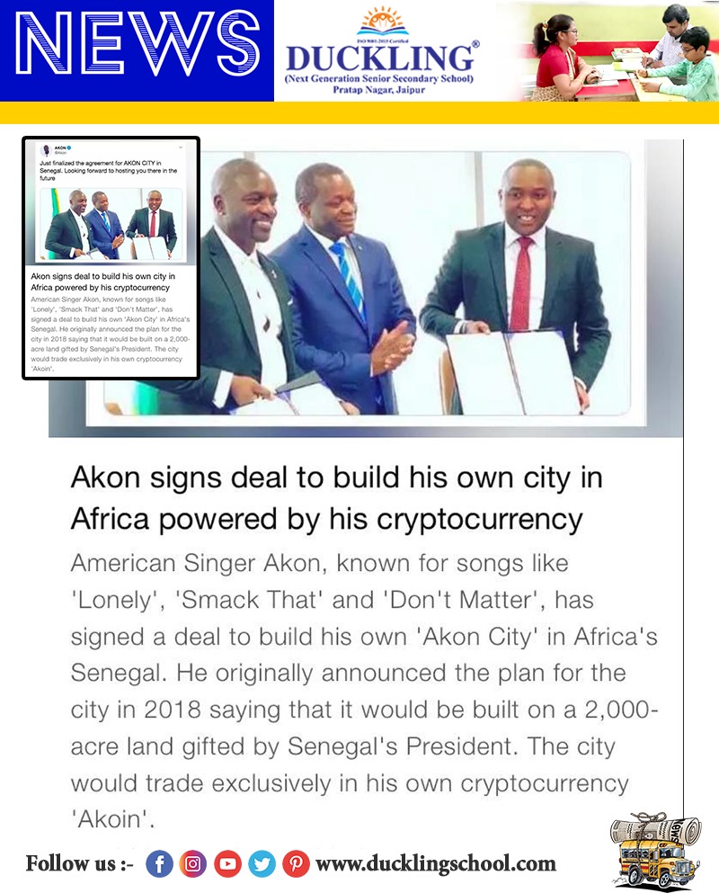 SchoolDuckling's tweet photo. #DucklingSchool #DailyNews
#Akon #signs deal to #build his #own #city in #africa #powered by his #cryptocurrency
https://t.co/5RbujoeKfz
Contact- 917728058028 can, 919887900369
#India #News #BestSchool #RBSESchool #PrimarySchool #SeniorSecondarySchool #PlayGroupSchool #Dummy https://t.co/kGmpNj69Sk