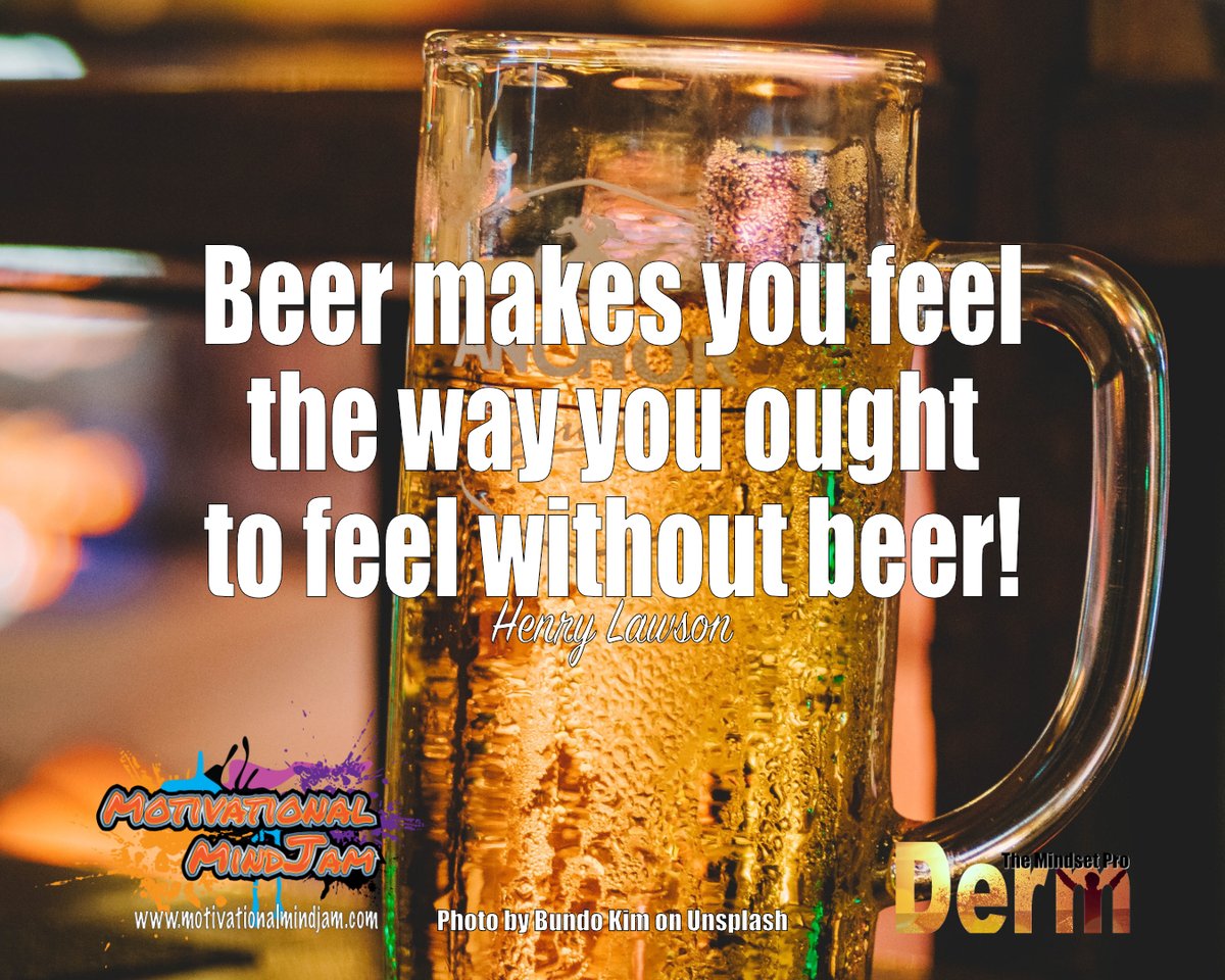 DermotDunne's tweet photo. Beer makes you feel the way you ought to feel without beer!

Another Fun Friday Meme from Derm The Mindset Pro

#Friday #motivation #inspiration #success #morningmotivation #havemotivation #feelgood #feelgoodfriday #themindsetpro #beeroclock #Beer

https://t.co/mhJUTIW9Pe https://t.co/V4BiKpLNDi