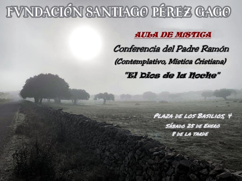 Ciclo de conferencias del Aula Mística de la Fundación Santiago Pérez Gago.