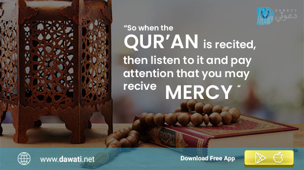 dawati_app's tweet image. 👉When the Qur'an is read, listen to it with attention, and hold your peace: that ye may receive Mercy.
#IslamicApp #MuslimApp #islamicresource #muslimcomunity #Dawati