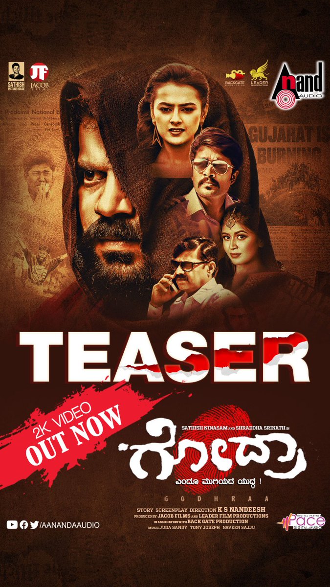 aanandaaudio's tweet image. 🌟#AbhinayaChatura @SathishNinasam @ShraddhaSrinath *ing #GodhraaTeaser Out Now 📢📢📢📢📢

youtu.be/H4vk3zv7TSg

🌟@ImSimhaa #AchyuthaKumar #rakshasomashekar
#SonuGowda 
🎺@judahsandhy @naveen_sajju  #tonyjoseph
🎬 #KSNandeesh 💰 #JacobFilmsLeaderFilmProduction @SathishTrends