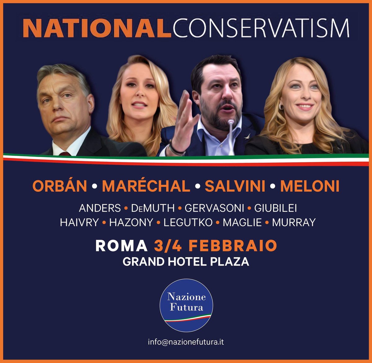 nazione_futura's tweet photo. ORBÁN, MARION MARÉCHAL, MELONI, LEGUTKO, SALVINI A ROMA A CONFERENZA NATIONAL CONSERVATISM 
3-4 febbraio in Italia principale evento su nazione e conservatorismo al mondo. Nazione Futura unico organizzatore per Italia, presidente Francesco Giubilei: "Grandissimo riconoscimento” https://t.co/NjgqBipzUn