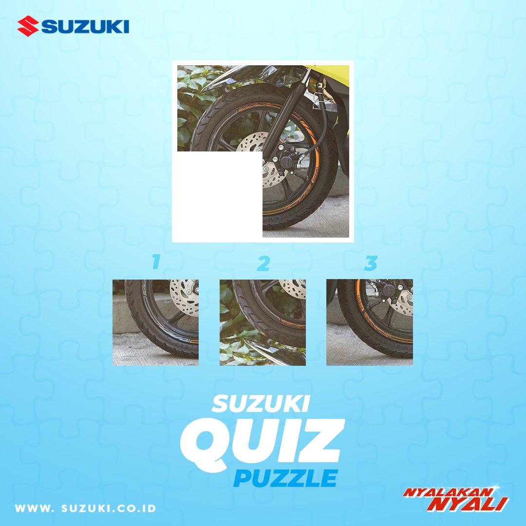 Caranya:
1. Follow akun twitter <a href="/SuzukiMotorID/">Suzuki Motor ID Official</a>
2. Likes, RT dan Reply twit ini dengan jawaban Suzuki Quiz (Tulis nomer bagian yang tepat untuk mengisi puzzle yang hilang)

Cusss Brads! Bradsmin tunggu~

#SuzukiIndonesiaMotor #NyalakanNyali #SuzukiQuiz #Suzuki #Giveaway