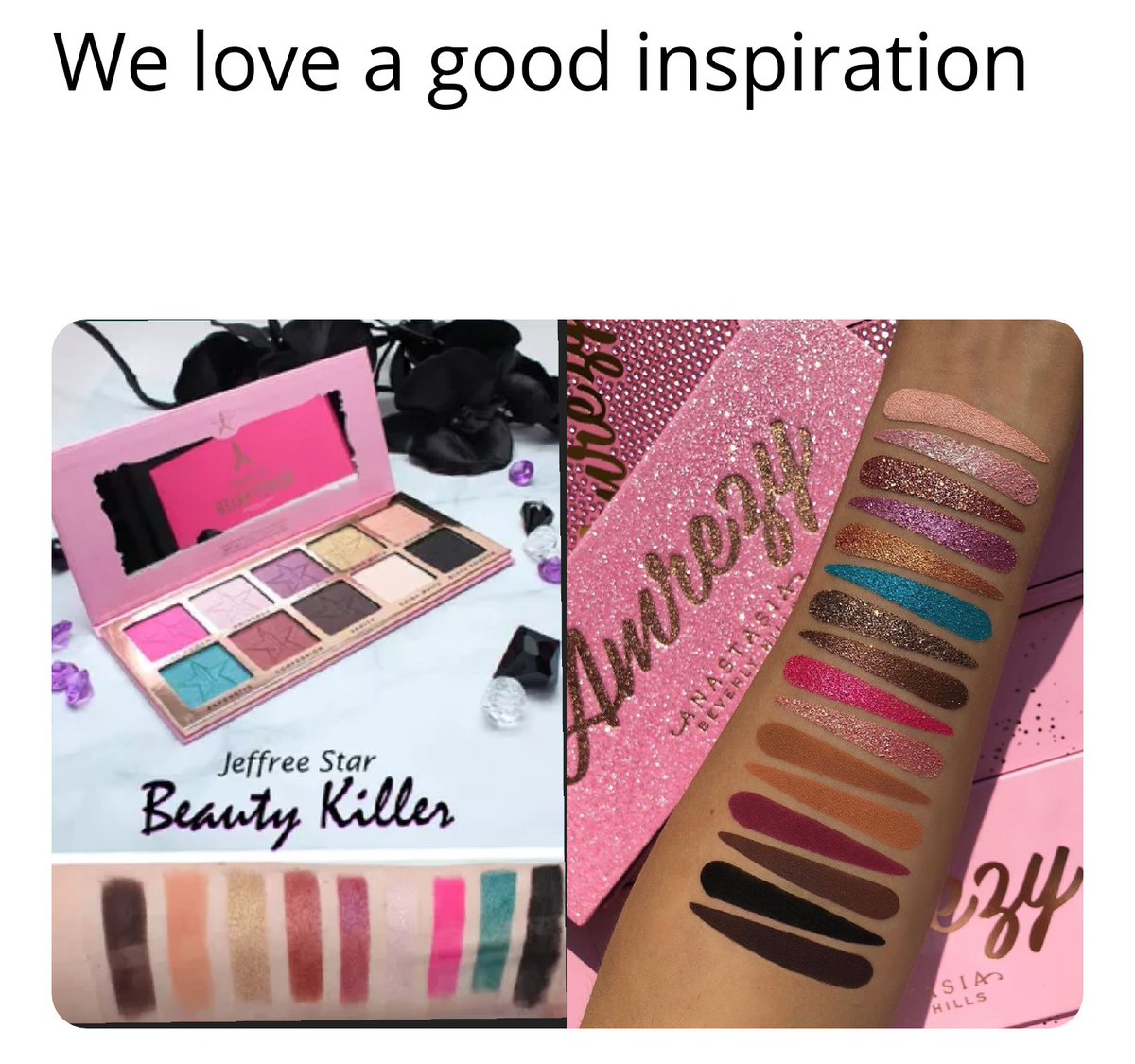 queenofrainbowz's tweet photo. @ABHcosmetics Gurllllllll we all know @JeffreeStar has discontinued 'Alien' and 'Thirsty' but I'm pretty sure 'Beauty Killer' is still in production... 💅👀 #jeffreestar #JeffreeStarCosmetics #beautykiller #ABHcosmetics #verysimilar https://t.co/zDOF7xKFpv