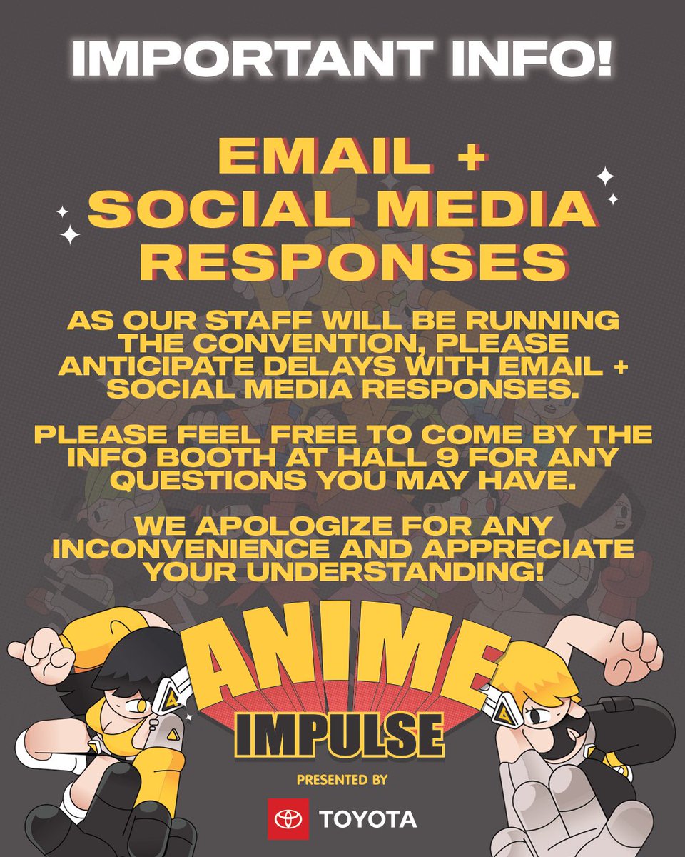 animeimpulse's tweet photo. ‼️ IMPORTANT ‼️

With our team working #ANIMEimpulse2020, please anticipate delays with responses for emails and social media. Please come by Info Booth in Hall 9 for any inquiries you may have. Thank you for your understanding! 🙏 https://t.co/dQgfeDUtgU