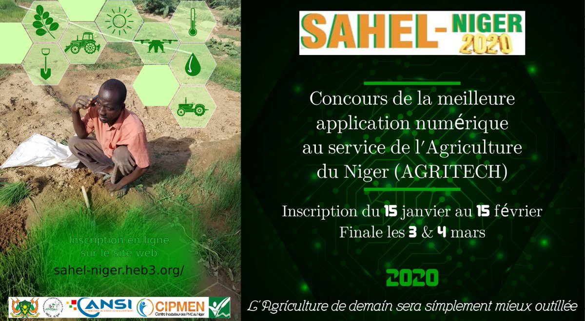 Nouveau au SAHEL-NIGER 2020 : Concours de la meilleure application numérique au service de l'Agriculture du Niger. Il est organisé par RECA, ANSI et CIPMEN pour promouvoir les nouvelles technologies numériques. Inscrivez-vous en ligne sur sahel-niger.heb3.org avant le 15/02/20