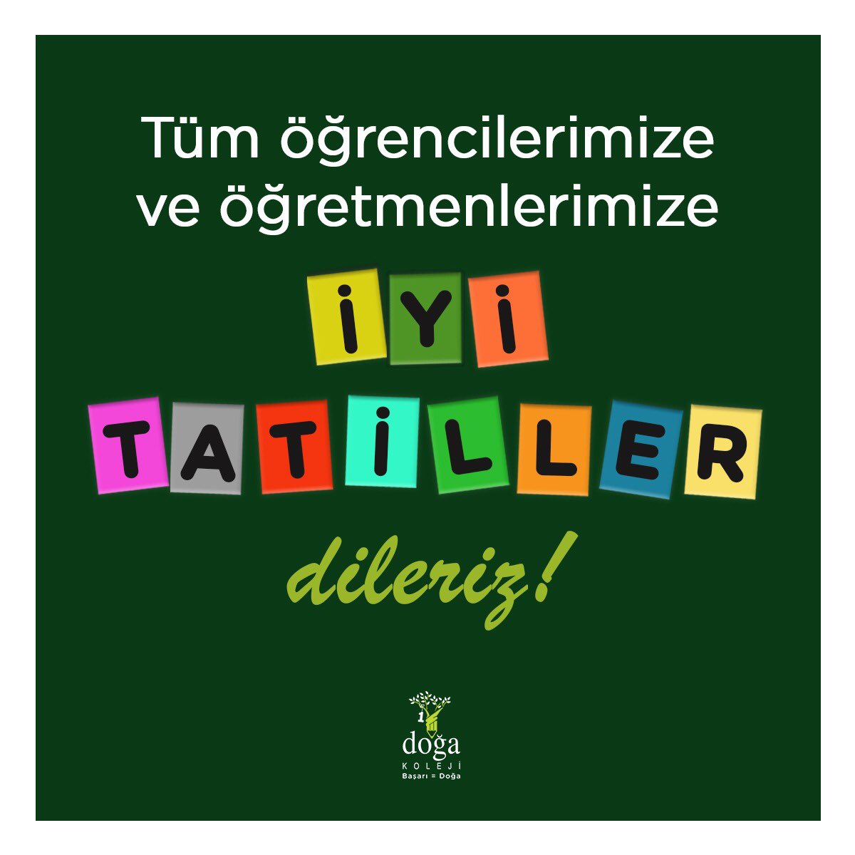 Tüm öğrencilerimize ve öğretmenlerimize iyi tatiller dileriz! #İyiTatiller
