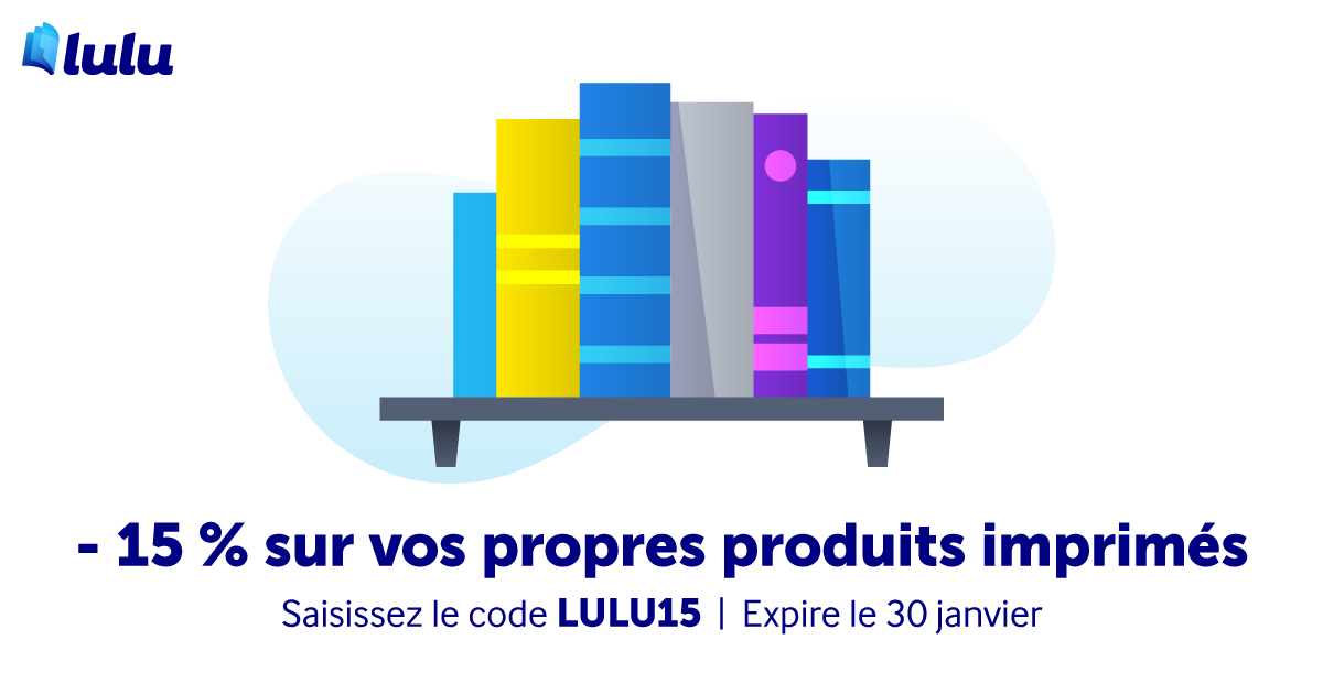 Recevez vos livres imprimés et calendriers maintenant avec une remise de 15 % jusqu'à la fin de janvier: lulu.com/shop?utm_sourc…