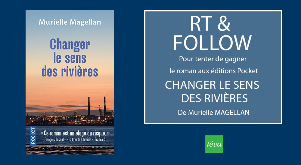 tevalachaine's tweet photo. #CONCOURS ! RT &amp; Follow pour tenter de gagner le roman "Changer le sens des rivières" de Murielle Magellan aux Editions Pocket📘

@Pocket_Editions @mumagellan https://t.co/huNABdoXk5