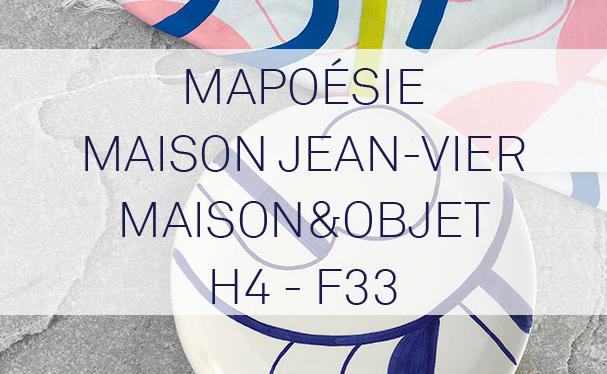 La Maison Jean-Vier est actuellement à <a href="/MaisonObjet/">MAISON&OBJET</a> à #Paris auprès de la marque Mapoésie pour présenter notre collab ! Rendez-vous du 17 au 21 janvier. #jeanvier #collection #salon #maisonobjet